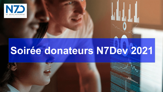 N7Dev : soirée donateurs du 30 Novembre 2021