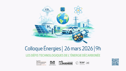 Colloque Énergies : Les défis technologiques de l’électricité décarbonée
